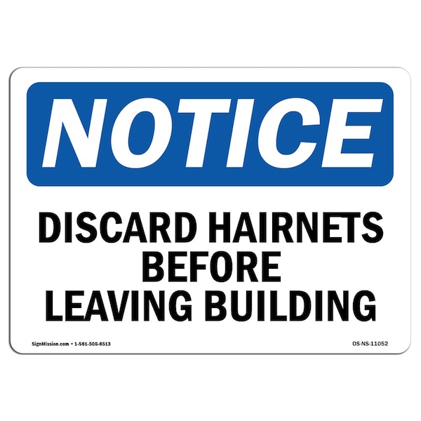 OSHA, Discard Hairnets Before Leaving Building, 24in X 18in Rigid Plastic, 24" W, 18" H, Landscape